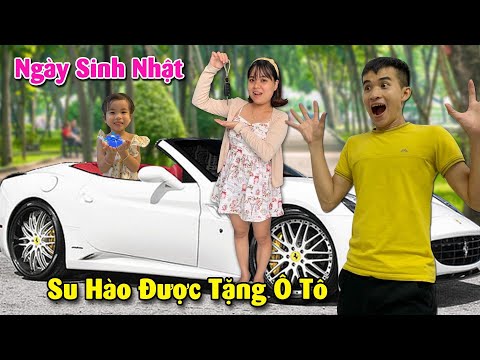Video ANH SU HÀO ĐƯỢC LINH NHI TẶNG XE Ô TÔ VÀO NGÀY SINH... - youtube