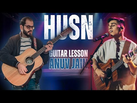 Husn – Anuv Jain Guitar Lesson | Husn Guitar Chords | Strumming