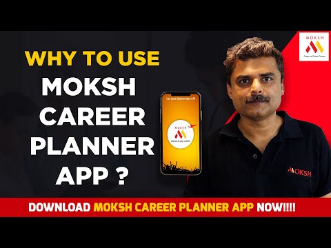 Why to Use Moksh Career Planner App ? | NEET | MBBS In India | MOKSH MBBS | 2021