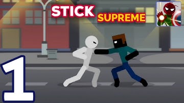 Stick Supreme - Gameplay Walkthrough Part 1 (Android, iOS)