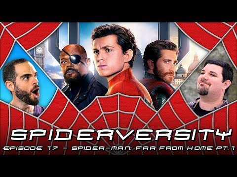 SPIDERVERSITY ep. 17 • Spider-Man: Far From Home (2019) pt. 1 • MEMBERS ONLY!