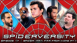 SPIDERVERSITY ep. 17 • Spider-Man: Far From Home (2019) pt. 1 • MEMBERS ONLY!