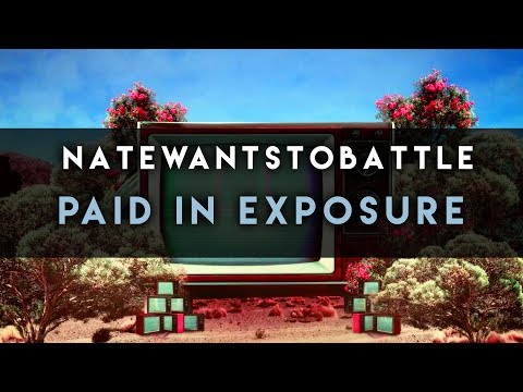 Putar Paid in Exposure - NateWantsToBattle