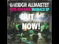 TRAILER: Greidor Allmaster - Keys For Rave Maniacs EP
