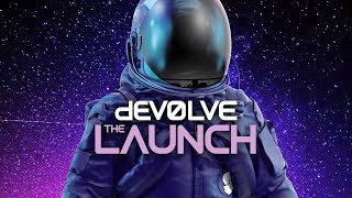 The Launch #41 by dEVOLVE