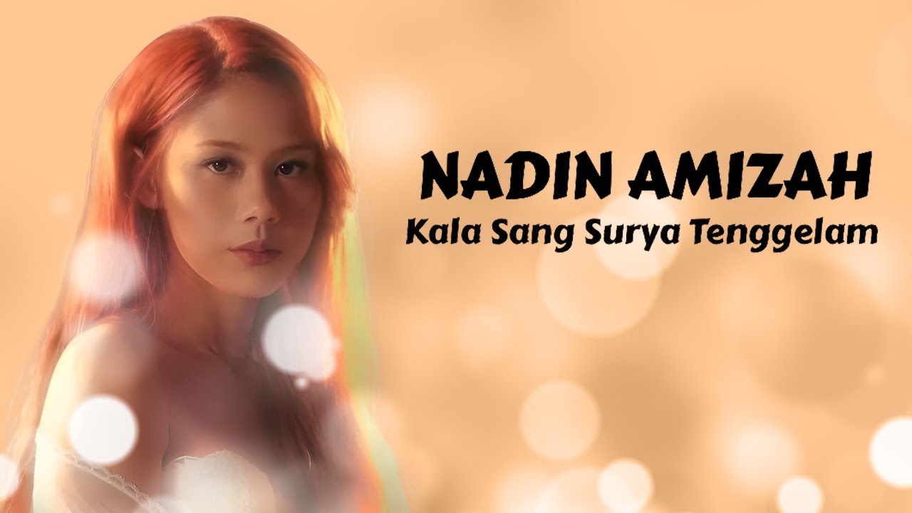 Nadin Amizah - Kala Sang Surya Tenggelam ( Lirik Lagu ) Ost. Gadis Kretek