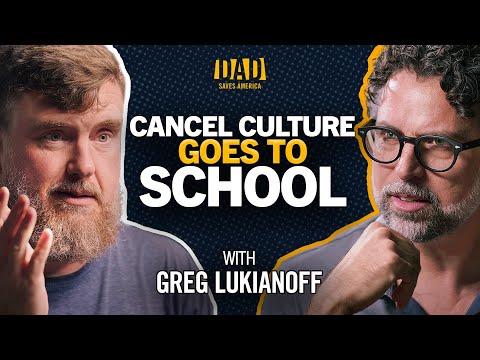 Greg Lukianoff On Cancel Culture, Free Speech & Censorship | The Show | Dad Saves America