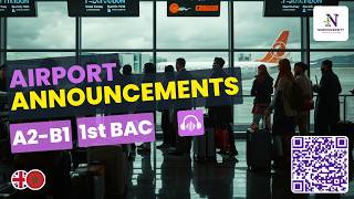 🎧 Elementary to Intermediate English Listen. Practice: Airport Announcements | A2–B1 (1Bac Unit 10)