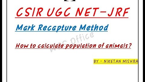 #CSIR NET LIFE SCIENCE #MARK RECAPTURE METHOD .....................