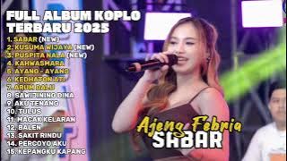SABAR - AJENG FEBRIA FULL ALBUM TERBARU DANGDUT KOPLO TERBARU 2025