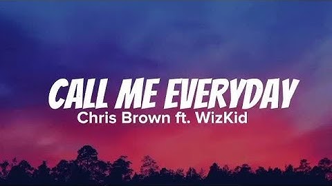 Chris Brown - Call Me Every Day (Lyrics) ft. WizKid | 8D Audio 🎧