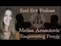 Empowering people discussion with melisa arnautovic  chris jantzen  end evil podcast