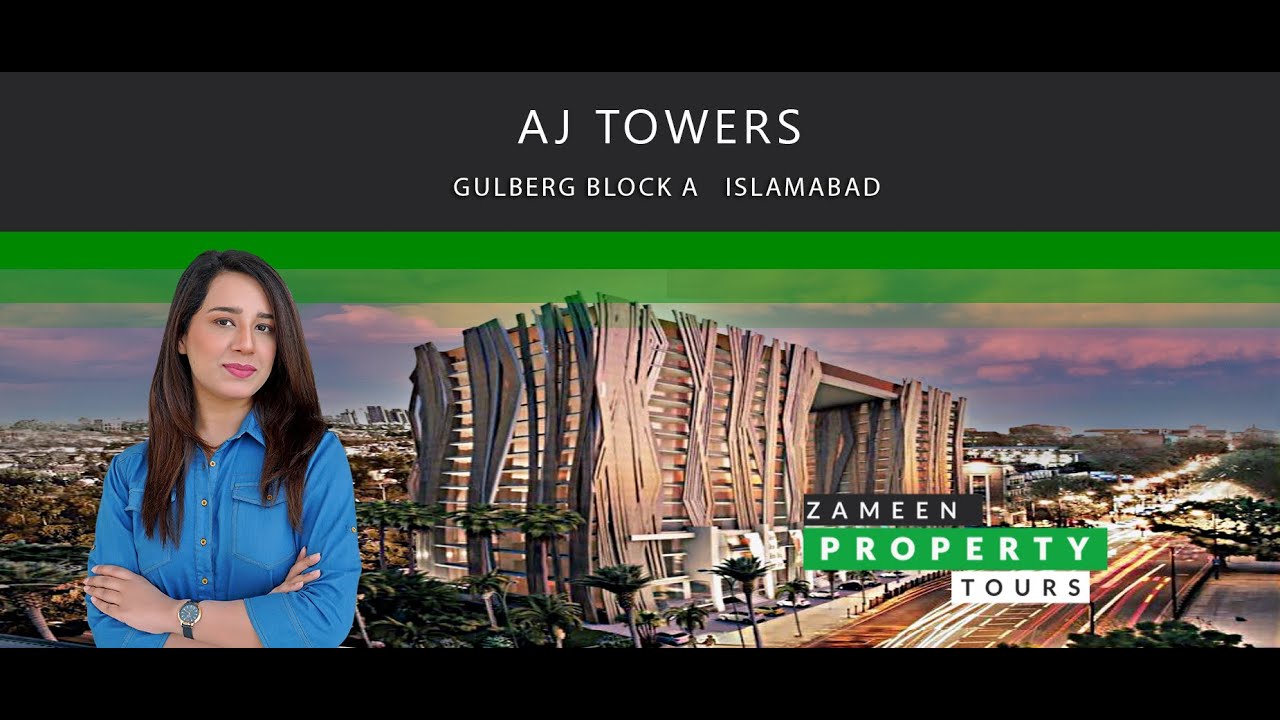 Zameen Property Tours - AJ TOWER Gulberg Expressway Islamabad