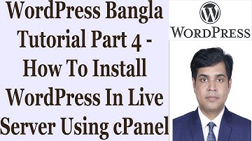 WordPress Bangla Tutorial Part 4 - How To Install WordPress In Live Server Using cPanel