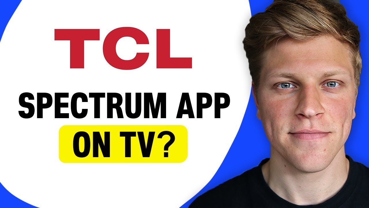Does TCL TV Have Spectrum App? - YouTube