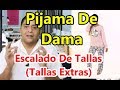 📏📐Patrones De Pijama De 💃Dama y 💢Escalado De Tallas💢 (Tallas Extras)