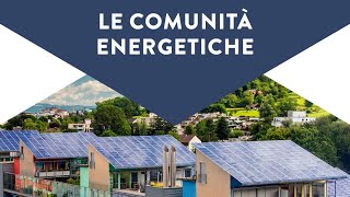 LE COMUNITA’ ENERGETICHE (CE) – Architercts and the city del 14 luglio 2022