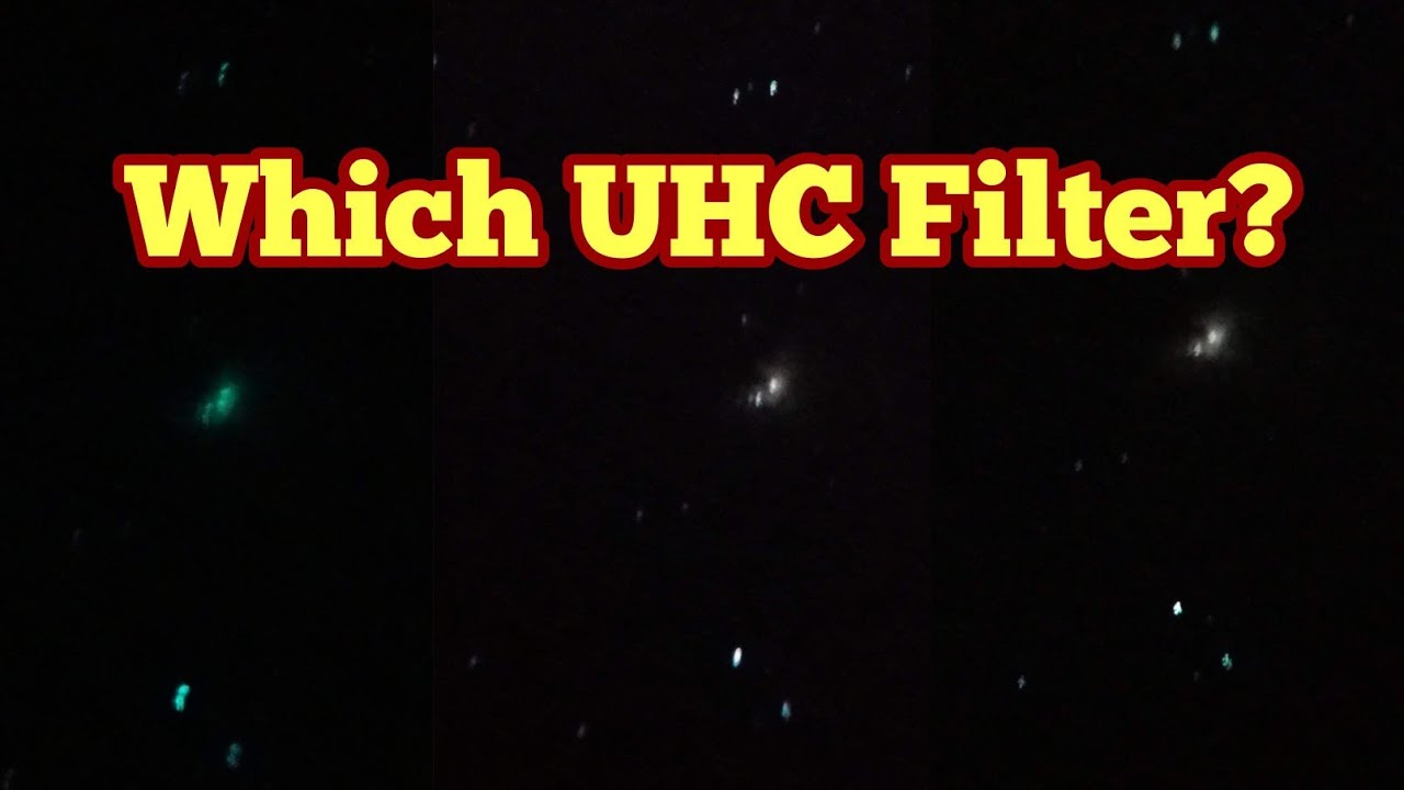 Comparing Three UHC Astronomical Telescope Filters/ Visual Observing