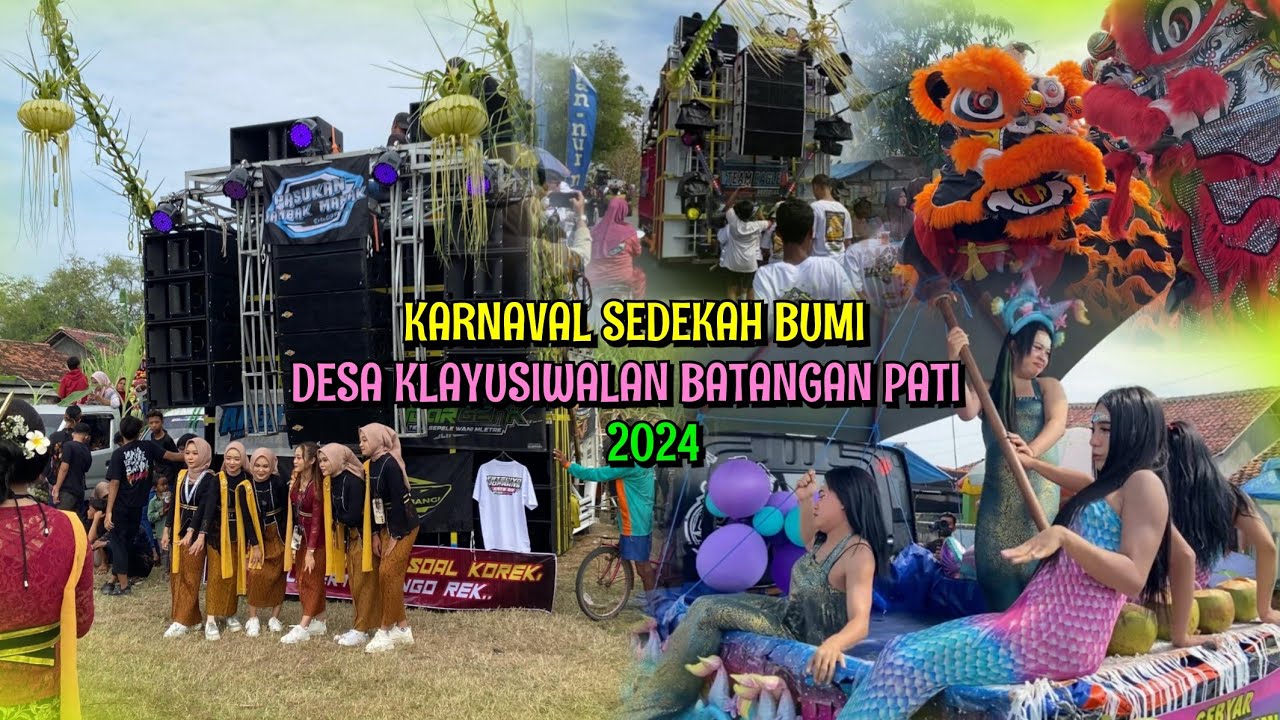KARNAVAL SEDEKAH BUMI DESA KLAYUSIWALAN BATANGAN PATI 2024 - FULL SOUND HOREG