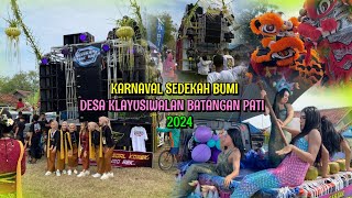 KARNAVAL SEDEKAH BUMI DESA KLAYUSIWALAN BATANGAN PATI 2024 - FULL SOUND HOREG