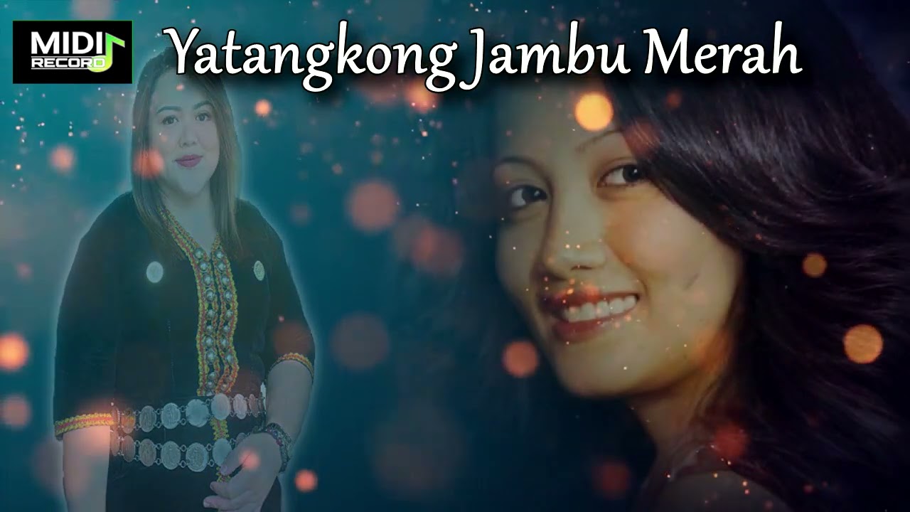 YATANGKONG JAMBU MERAH RICHARD MICHAEL FOO & ESTHER DONNY KIMSIONG  ( Karaoke )