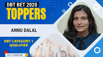 Annu Dalal - 2019 Batch DBT BET Qualifier shares her Success Journey