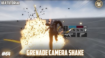 UE4: TUTORIAL #64 | Grenades part 6- Camera shake (Third person Melee)