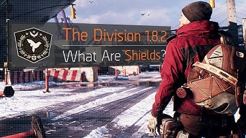 The Division™ 1.8.2 - Shields (Unlock Rewards For The Division™ 2)
