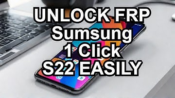 Bypass FRP on Samsung S22 with JUST ONE CLICK