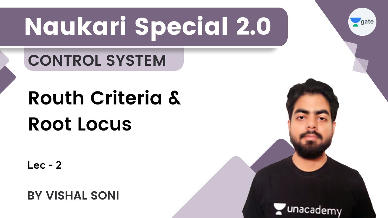Routh Criteria and Root Locus | Lec 2 | Control System | Naukari ...