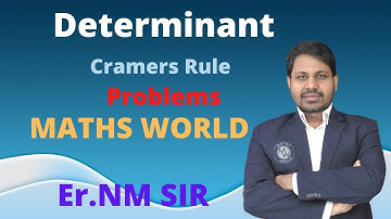 Determinant | System of Linear Equation | Cramers Rule | JEE Maths | Er. NM Sir | MATHS WORLD |