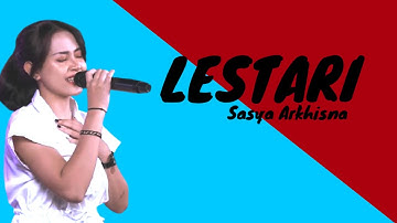 Lestari - Sasya Arkhisna || Rasa Tresna Kang Sejati Manggiha Lestari|| (lyrics)