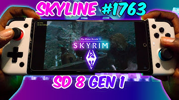 Skyline Emulator (Android) Skyrim | Snapdragon 8 Gen 1 | POCO F4 GT | Skyline 1763 |