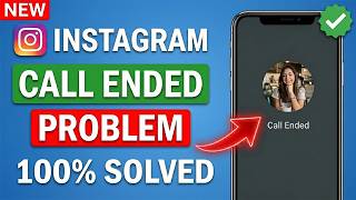 Call Ended Problem | How to Fix Instagram Call Ended Problem | Instagram Par Call Nahi Ho Raha Hai