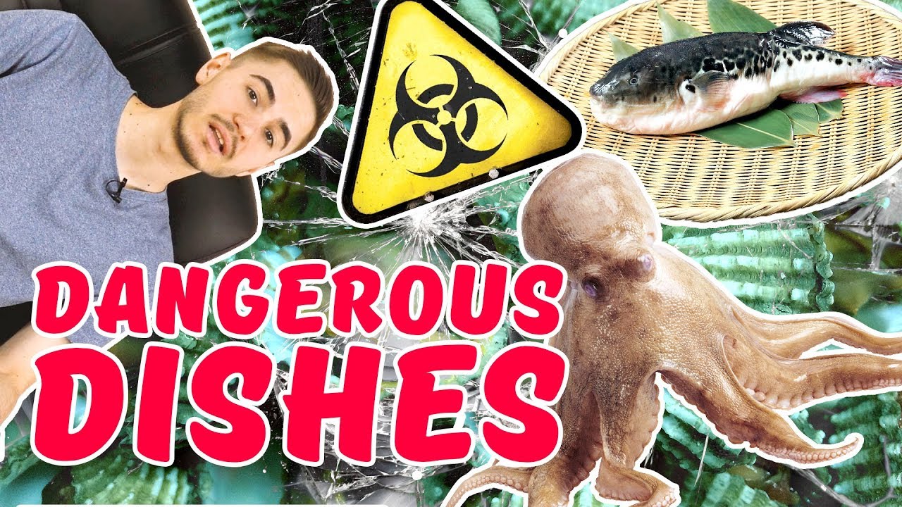 Top 3 The Most dangerous dishes on Earth WeKnowHow YouTube