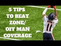 5 Tips To Beat Zone/Off Man Coverage