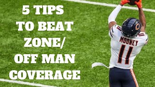 5 Tips To Beat Zone/Off Man Coverage