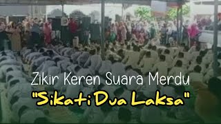 Zikir Suara Merdu Lagu Sikati Dua Laksa