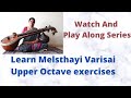 Learn mel sthayi varisai  upper octave carnatic lessons with talam watch and play along series