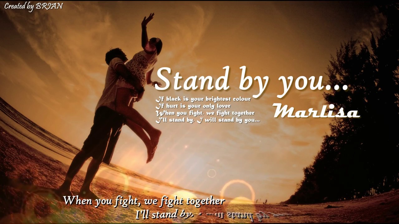 [Lyrics] Stand by you Marlisa YouTube