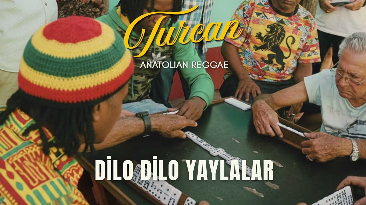 Dilo Dilo Yaylalar - Turcan Anatolian Reggae | Reggae Cover