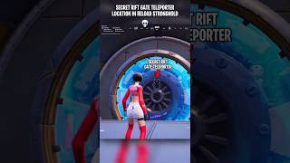 SECRET RIFT GATE TELEPORTER LOCATION in Fortnite Reload Stronghold 💀 #fortnite #fortniteclips