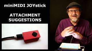 miniMIDI JOYstick - ATTACHMENT SUGGESTIONS for ANY INSTRUMENT