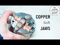 Making Copper Soft Jaws for the Four Jaw Chuck