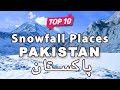 Top 10 Snowfall Places to Visit in Pakistan - Urdu/Hindi