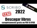 SCRIBD 2022 |✅ Descagar libros completamente gratis en PDF O EPUB