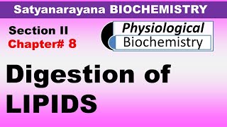 Chp#8 Satyanarayana Biochemistry | LIPID Digestion and Absorption | Dr Asif Lectures