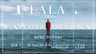 Myke Towers - Lala (Video - Extended) By Dj Maury Ft Dj Ernesto