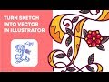 Turn Your Sketch Into Vector in Adobe Illustrator