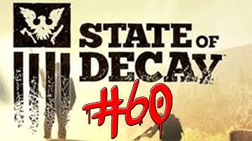 State Of Decay Gameplay Walkthrough w/ Kermando Part 60 - Glitched Door